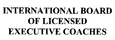 INTERNATIONAL BOARD OF LICENSED EXECUTIVE COACHES