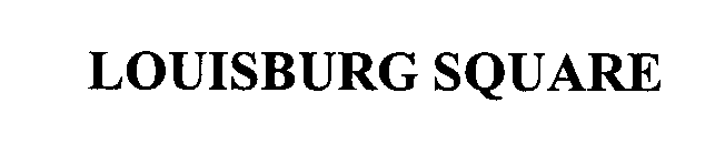 LOUISBURG SQUARE