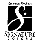 S AMERICAN TRADITION SIGNATURE COLORS