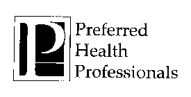 P PREFERRED HEALTH PROFESSIONALS