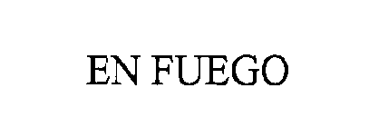 EN FUEGO