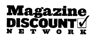 MAGAZINE DISCOUNT NETWORK