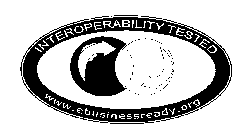 INTEROPERABILITY TESTED WWW.EBUSINESSREADY.ORG