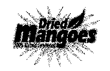 DRIED MANGOES 100% NATURAL SWEETENED