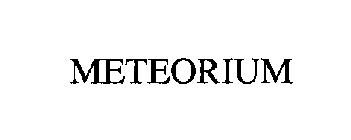 METEORIUM