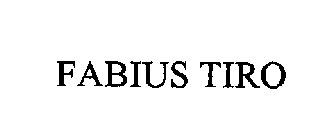 FABIUS TIRO