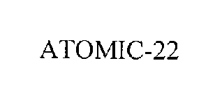 ATOMIC-22