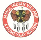 JAMUL INDIAN VILLAGE A KUMEYAAY NATION