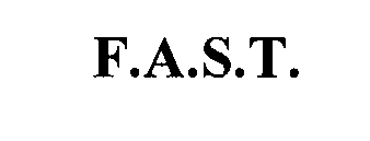 F.A.S.T.