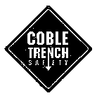 COBLE TRENCH SAFETY