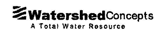 WATERSHED CONCEPTS A TOTAL WATER RESOURCE