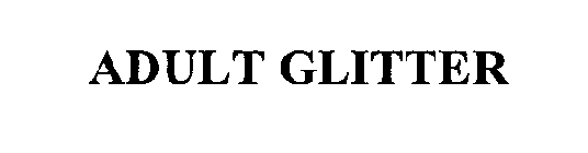 ADULT GLITTER