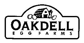 OAKDELL EGG FARMS