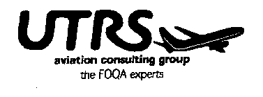 UTRS AVIATION CONSULTING GROUP THE FOQA EXPERTS