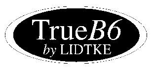 TRUE B6 BY LIDTKE
