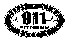911 FITNESS HEART MIND MUSCLE