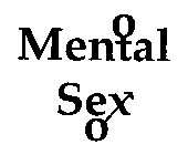 MENTAL SEX