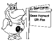0% DOWN HOMES DOWN PAYMENT GIFT PLAN