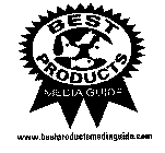BEST PRODUCTS MEDIA GUIDE WWW.BESTPRODUCTSMEDIAGUIDE.COM