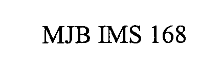 MJB IMS 168