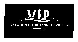 VIP VACATION INTERCHANGE PRIVILEGES