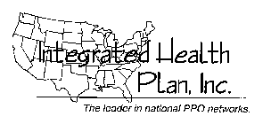 INTEGRATED HEALTH PLAN, INC. THE LEADER IN NATIONAL PPO NETWORKS.