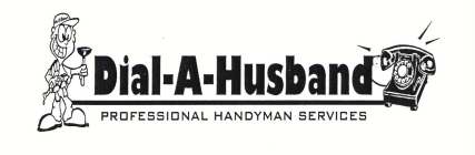 DIAL-A-HUSBAND PROFESSIONAL HANDYMAN SERVICES
