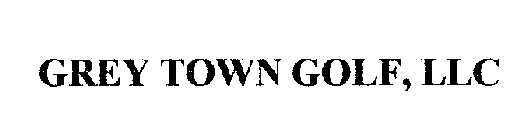 GREY TOWN GOLF, LLC