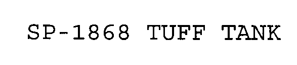 SP-1868 TUFF TANK