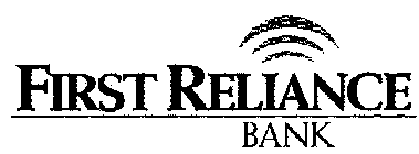 FIRST RELIANCE BANK