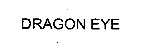 DRAGON EYE