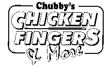 CHUBBY'S CHICKEN FINGERS & MORE