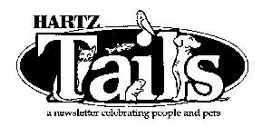HARTZ TAILS A NEWSLETTER CELEBRATING PEOPLE AND PETS