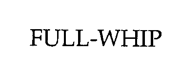 FULL-WHIP