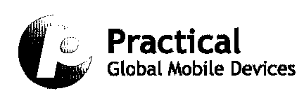 P PRACTICAL GLOBAL MOBILE DEVICES