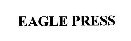 EAGLE PRESS