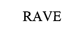 RAVE