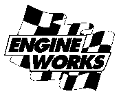 ENGINE WORKS