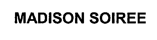 MADISON SOIREE