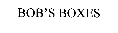 BOB'S BOXES