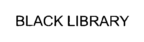 BLACK LIBRARY