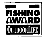 FISHING AWARD OUTDOOR LIFE