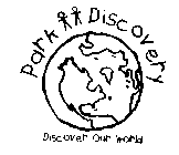 PARK DISCOVERY DISCOVER OUR WORLD