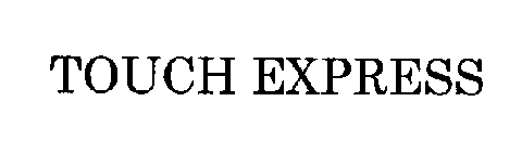 TOUCH EXPRESS