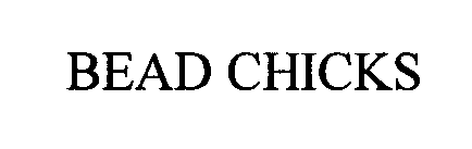 BEAD CHICKS