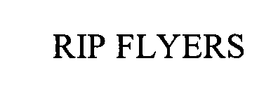 RIP FLYERS