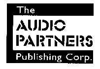THE AUDIO PARTNERS PUBLISHING CORP.