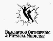 BEACHWOOD ORTHOPEDIC & PHYSICAL MEDICINE