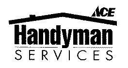 ACE HANDYMAN SERVICES