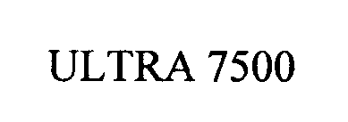 ULTRA 7500
